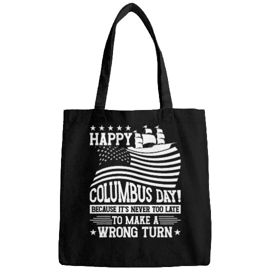 Happy Columbus Day 1492 Sarcastic Indigenous Bags