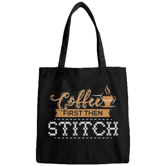 Coffee Fun CF Coffee First Then Stitch Cross Stitch Gifts Bags