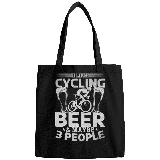 Beer Fun I Like Cycling Beer And Maybe 3 People I Racing Bike Cyclist Bags