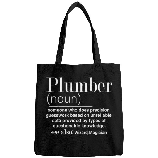 Plumbers Job Funny Noun Plumber Definition Plumbing Bags