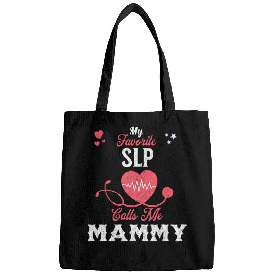 My Favorite SLP Speech Therapist Calls Me Mammy Mothers Day Bags