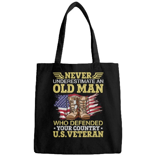 Never Underestimate An Old Man Who Defended Your Country US Bags