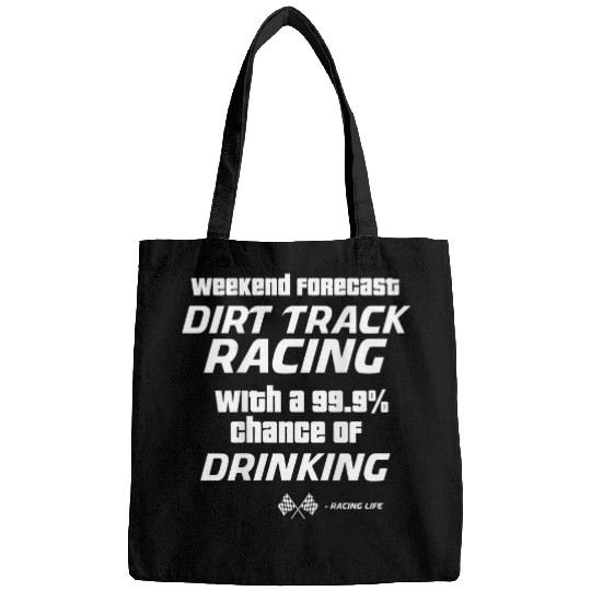Beer Fun Dirt Track Racing Beer Sprint Car Racing Quote Bags