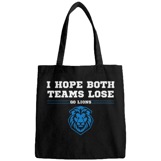 Lion Pet I Hope Both Teams Lose Go lion Men Women Bags