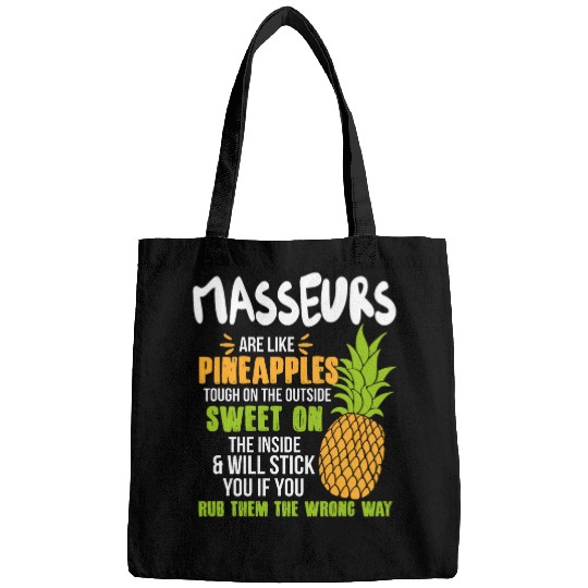 Masseurs Are Like pineappless Funny Work Bags