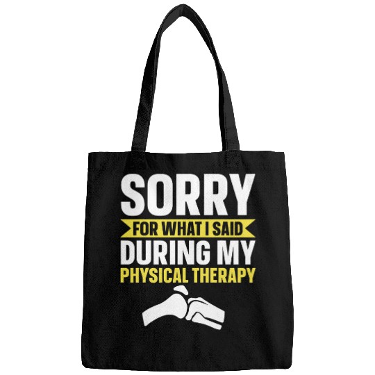 Sorry For What I Said During My Physical Therapy 3 Bags