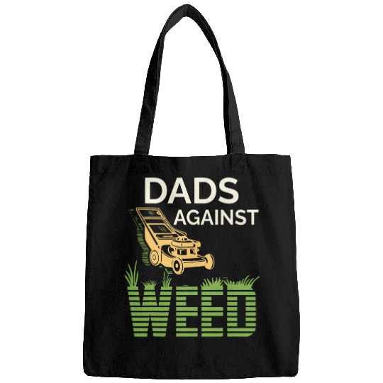 Dads Against weeds Funny Gardening Lawn Mowing Lawn Mower Men 17 Bags