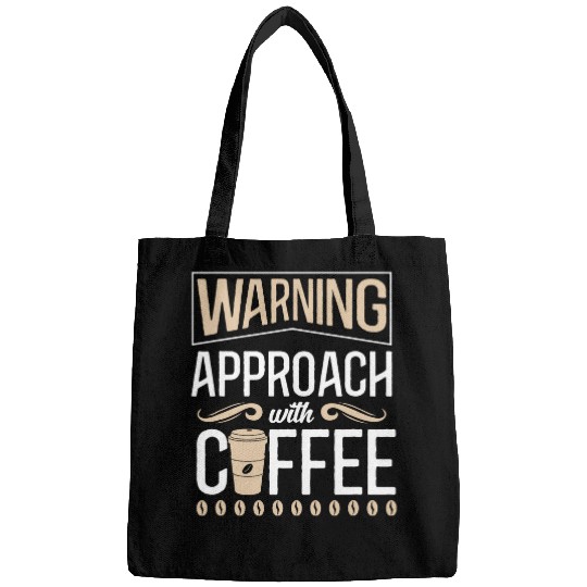 Coffee Fun Warning Approach With Coffee School Staff 2 Bags