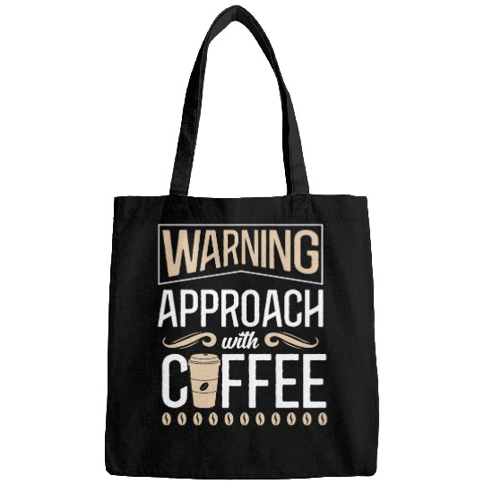 Coffee Fun Warning Approach With Coffee School Staff 2 Bags
