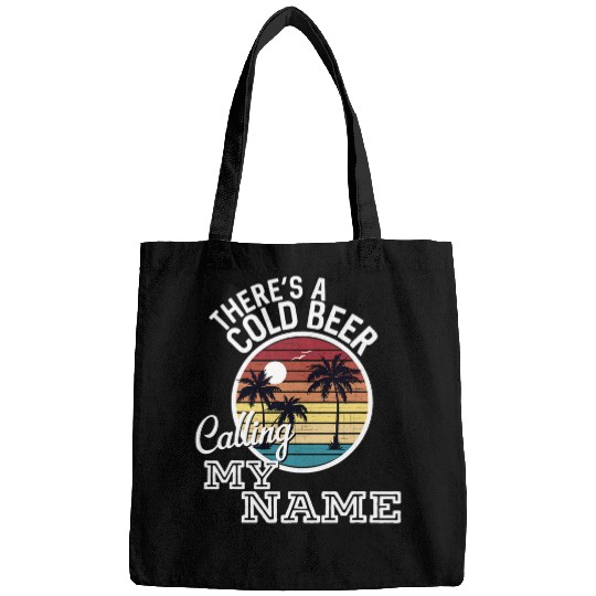 Beer Fun Theres A Cold Beer Calling My Name Summer Country Music Bags
