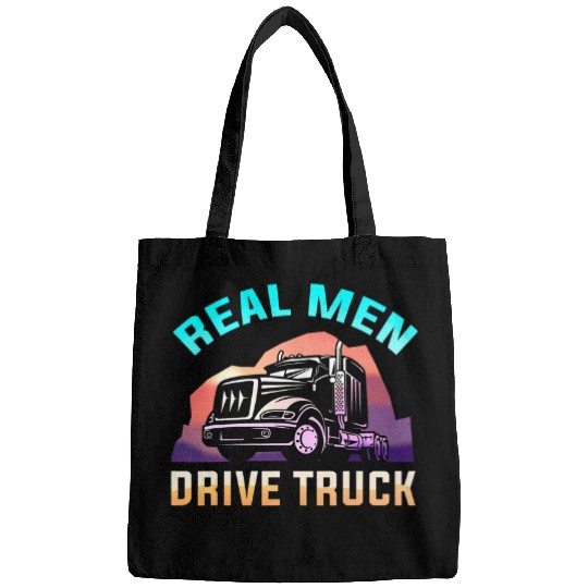 Mens Real Men Drive Truck Driver Trucker Transportation Bags