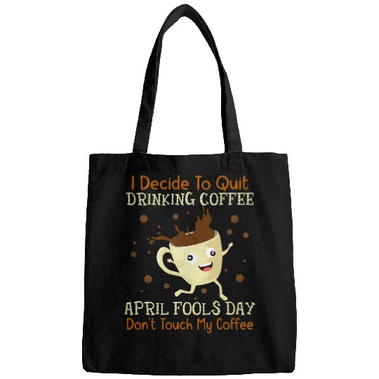 Coffee Fun April Fools Day For Coffee Lovers April Fools Teacher Bags