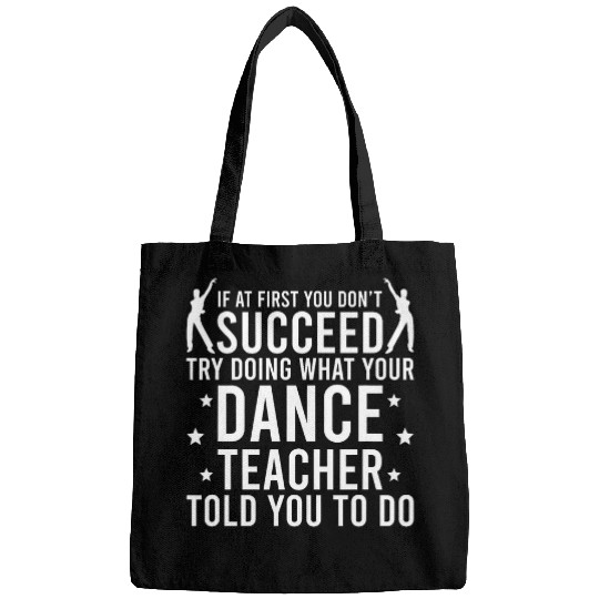 Funny Dance Teacher Dance Instructor Dancing Teacher Bags
