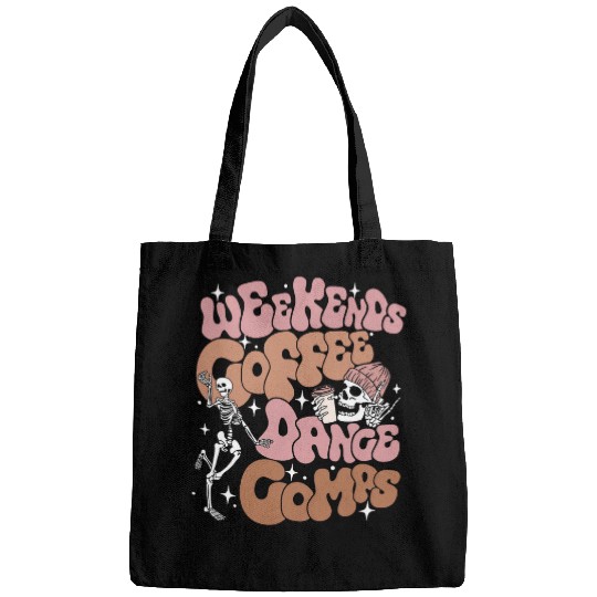 Coffee Fun Weekends Coffee And Dance Comps Funny Dancing Skeleton Bags