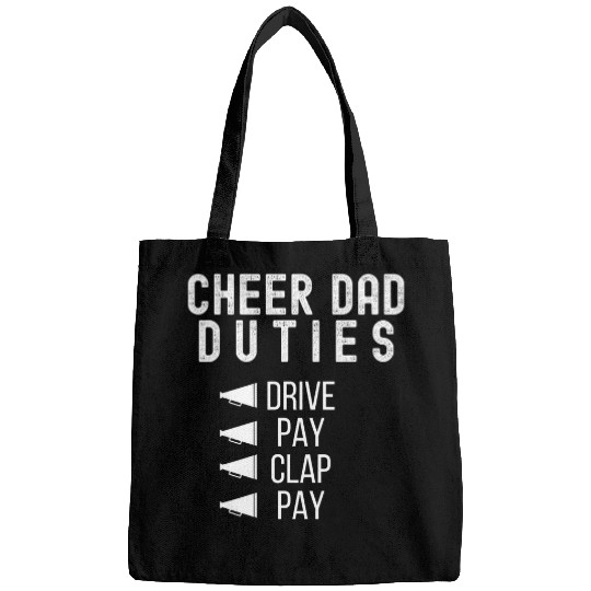 Cheer Dad Duties Drive Pay Clap Cheerdad Cheerleading Father Bags