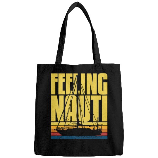 Boat Captain Funny Feeling Nauti Bags