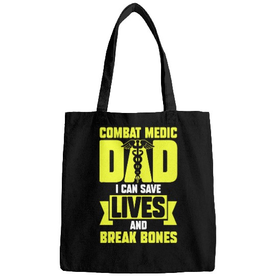 Mens Combat Medic Dad I can save lives and break bones 1 Bags