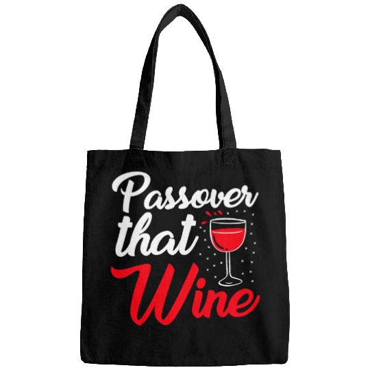 Wines Fun Passover That Wines Funny Passover Seder Jewish Holiday Bags