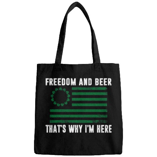 Beer Fun Freedom and beer that s why I m here And Flag American Bags