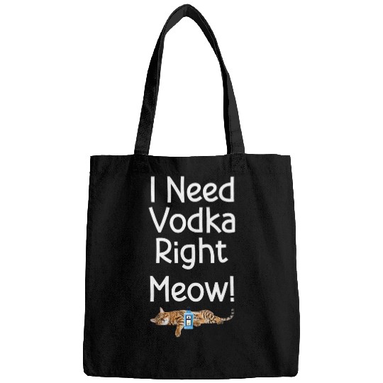 Wines Fun Funny Vodka and Vodka Vodka Lover Drinker Cat Lover Bags