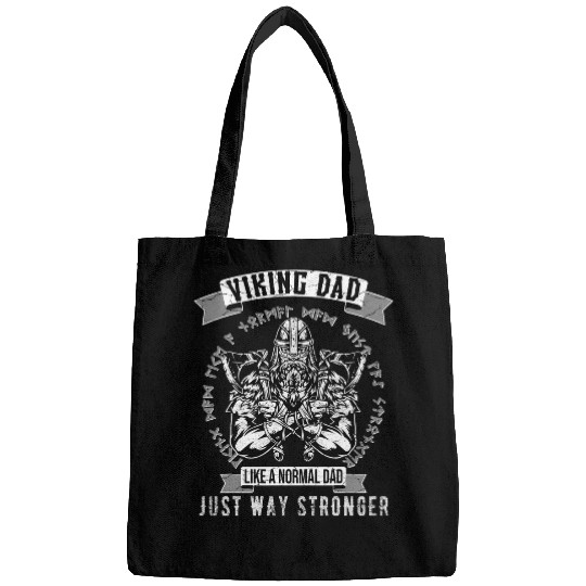 Mens Viking Dad Just Way Stronger Viking Warrior Fathers Day Bags