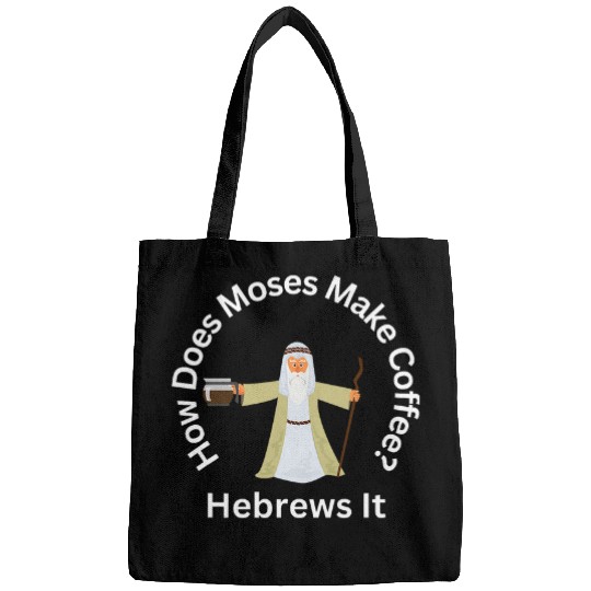 Coffee Fun Passover Moses Hebrews Coffee Joke Jewish Matzah Bags
