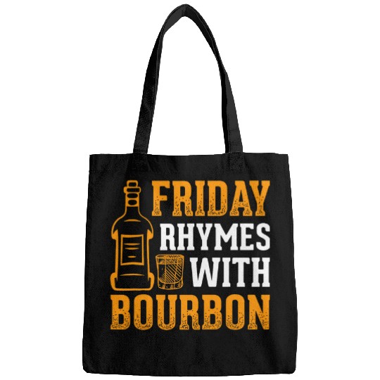 Beer Fun Friday Rhymes With Bourbon Whiskey Alcoholic Drinks Bags