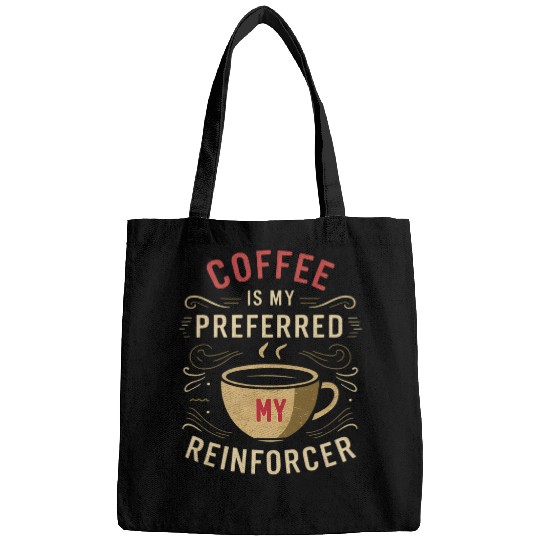 Coffee Fun Therapist Autism Teacher Behavior Analyst Bags
