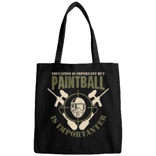 Education Is Important But paintballs Is Importanter Pew Pew Bags