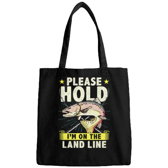 Funny Trout Fishing Please Hold Im On The Land Line Phone Bags