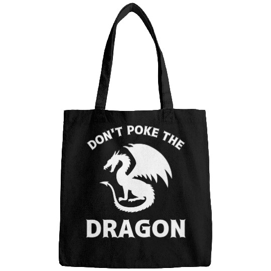 Dragon Pet Don t Poke The Dragon Funny Mythical Creature Bags