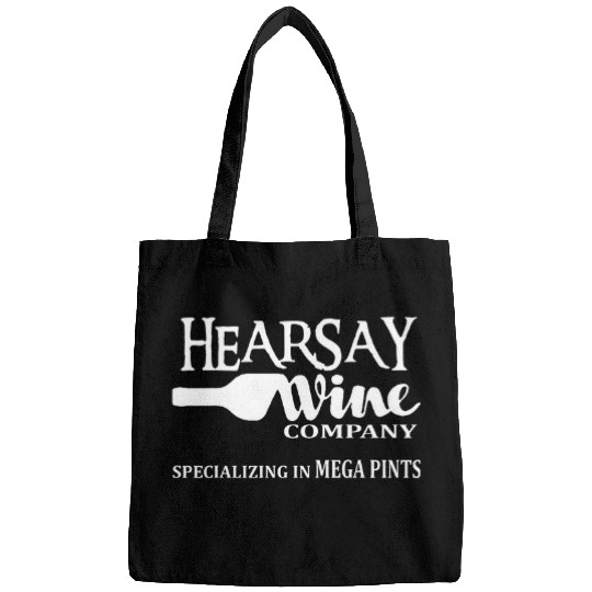 Wines Fun Hearsay Wines Company Specializing In Mega Pints Women Men Bags