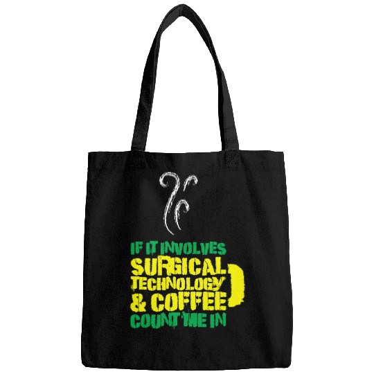 Coffee Fun Surgical Technology Coffee Surgical Tech Bags