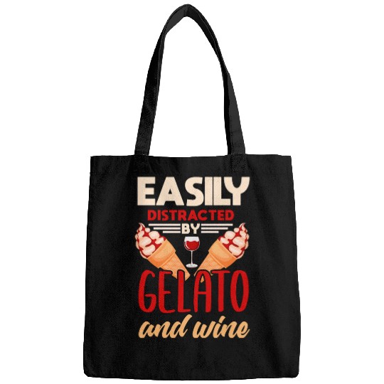 Wines Fun Gelato Funny Wines Lover Ice Cream Lover Gelato Lover Bags