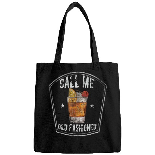 Wines Fun Call Me Old Fashioned Whiskey Cocktail vintages Drinking Pub Bags