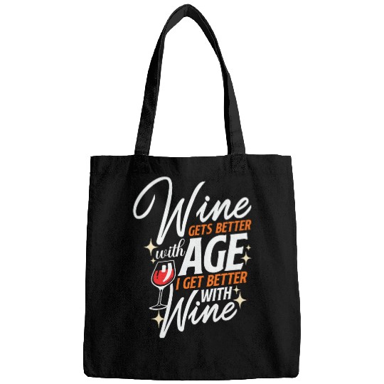 Wines Fun Gets Better With Age I Get Better With Wines 7 Bags