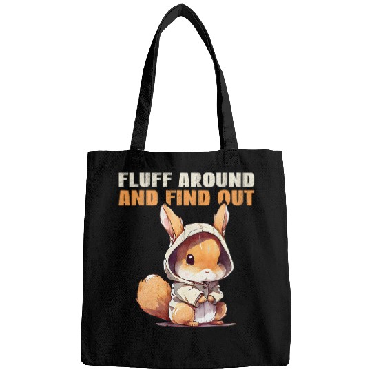 Squirrel Pet Fluff Around And FindOut Cute fed up Squirrel Bags