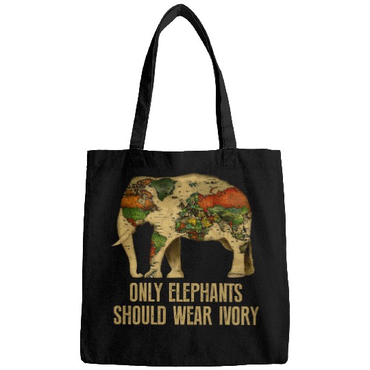 Elephant Pet Only Elephants Should Wear Ivory 2 Bags
