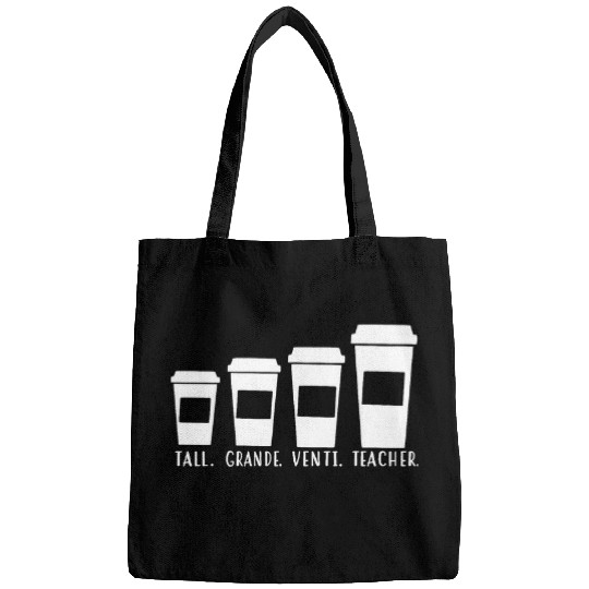 Coffee Fun Tall Grande Venti Teacher Coffee Cups Teacher Bags