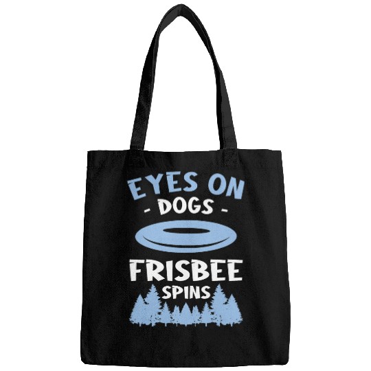 Eyes On Dogs Frisbee Spins Dog Lover 1 Bags