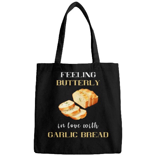 Feeling Butterly In Love With Garlic Bread Food Baguette Bags