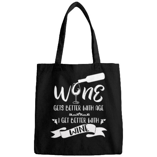 Wines Fun Gets Better With Age I Get Better With Wines 5 Bags