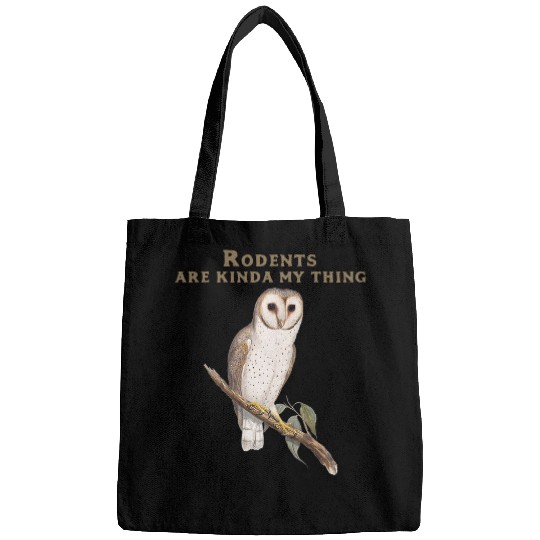 Owl Pet Rodents are Kinda My Thing White Masked ghosts Barn Owl Bags