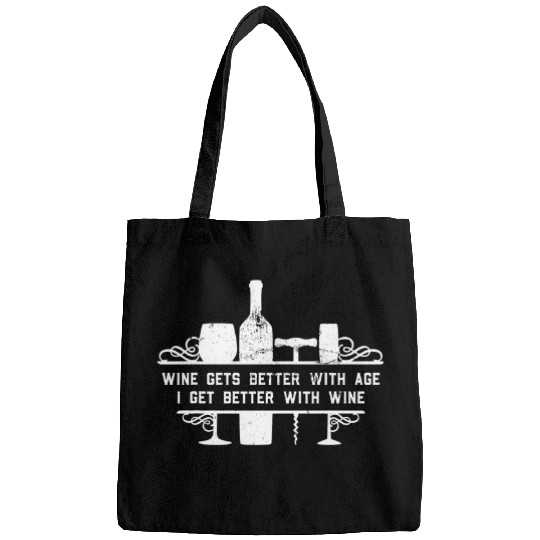 Wines Fun Gets Better With Age I Get Better With Wines 6 Bags