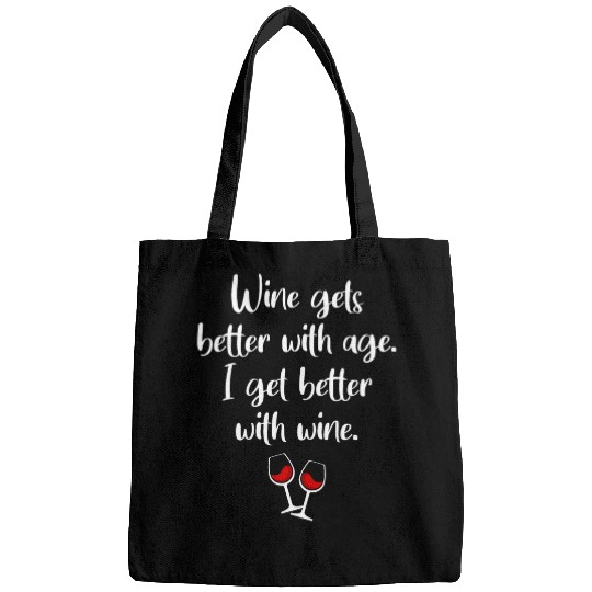 Wines Fun Gets Better With Age I Get Better With Wines 8 Bags