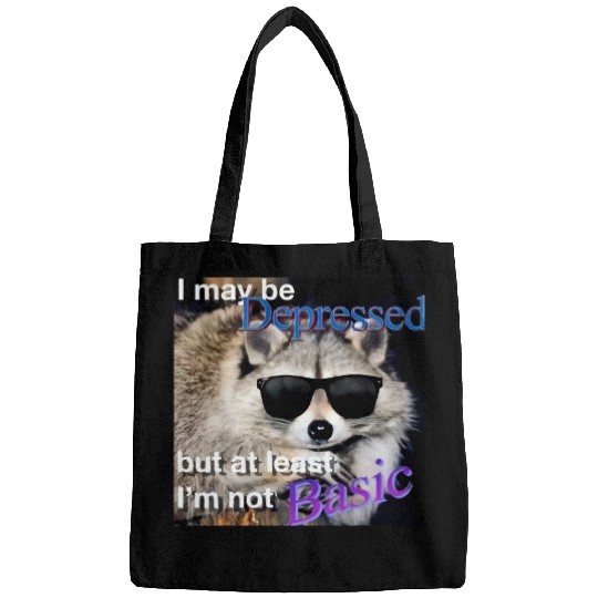 Raccoon Pet I may be depressed but at least i am not basic Raccoon Bags