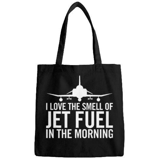I Love The Smell of Jet Fuel in The Morning F4 Fighter Jet Bags
