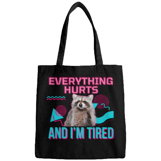 Raccoon Pet Everything Hurts And Im Tired Funny Raccoon Meme Gym Bags