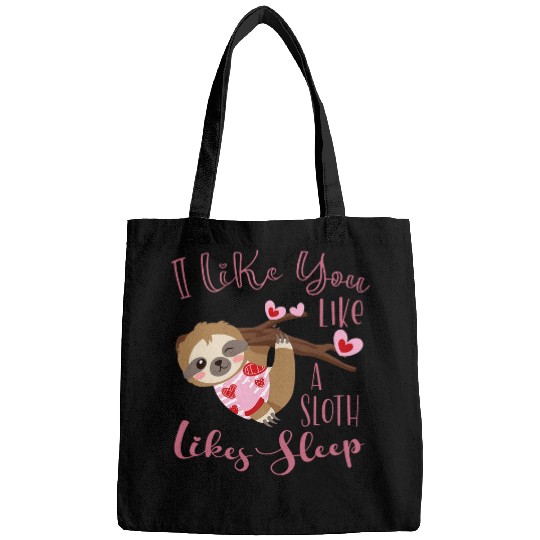 Sloth Pet like you like a sloth likes sleep valentines day fun Bags