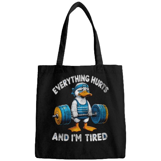 Duck Pet Everything Hurts And I m Tired Funny Duck Gym Fitness Bags